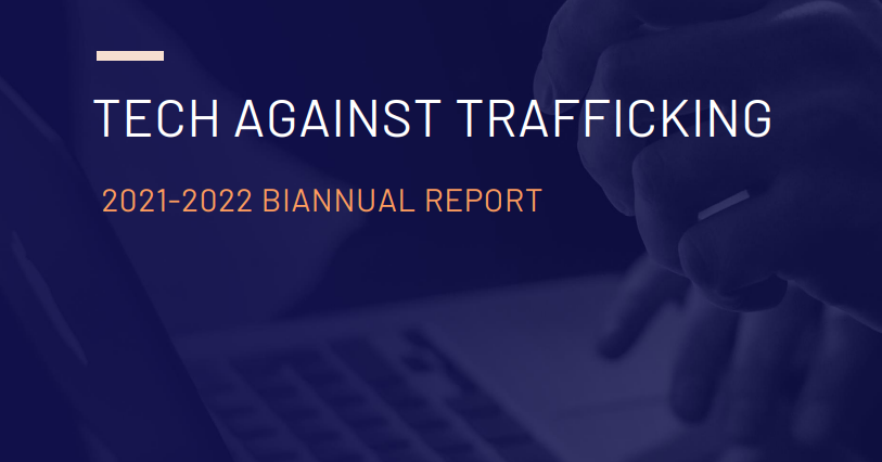 Tech Against Trafficking Publishes its 2021-2022 Biannual Impact Report